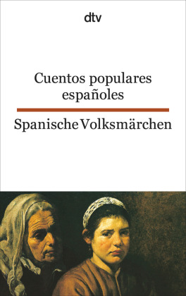 Cuentos populares españoles. Spanische Volksmärchen