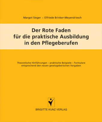 Der Rote Faden für die praktische Ausbildung in den Pflegeberufen