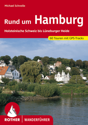 Rother Wanderführer Rund um Hamburg