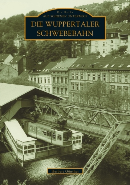 Die Wuppertaler Schwebebahn main product photo