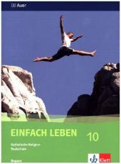 Einfach Leben 10. Ausgabe Bayern Realschule