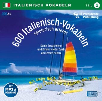 600 Italienisch-Vokabeln spielerisch erlernt, 1 Audio-CD. Tl.1