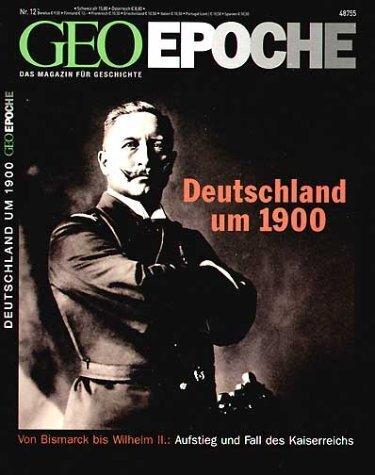 GEO Epoche / GEO Epoche 12/2004 - Deutschland um 1900 main product photo