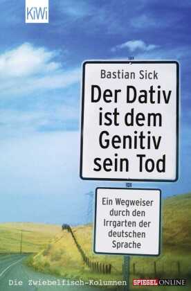Der Dativ ist dem Genitiv sein Tod. Folge.1