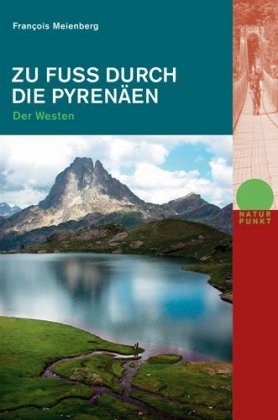 Zu Fuss durch die Pyrenäen - Der Westen