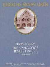 Die Synagoge Rykestrasse 1904-2004