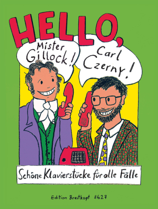 Hello, Mr. Gillock! Carl Czerny!