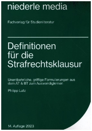 Definitionen für die Strafrechtsklausur - 2023