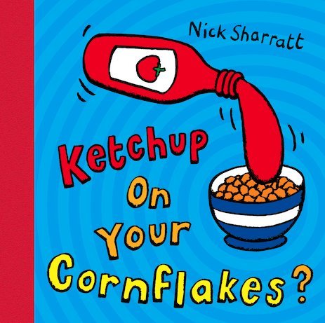Ketchup on Your Cornflakes? main product photo
