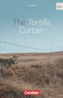 Cornelsen Senior English Library - Literatur - Ab 11. Schuljahr / B2 - The Tortilla Curtain