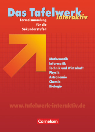 Das Tafelwerk interaktiv - Formelsammlung für die Sekundarstufe I - Allgemeine Ausgabe