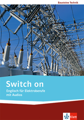 Switch on. Englisch für Elektroberufe, m. 1 Beilage