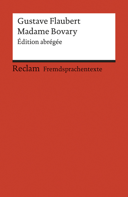 Madame Bovary. Édition abrégée. Französischer Text mit deutschen Worterklärungen. B2-C1 (GER) main product photo