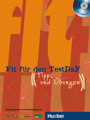 Fit für den TestDaF, m. 1 Buch, m. 1 Audio-CD, m. 1 Buch