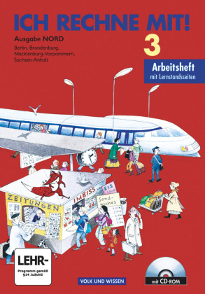 Ich rechne mit! - Berlin, Brandenburg, Mecklenburg-Vorpommern, Sachsen-Anhalt - 3. Schuljahr