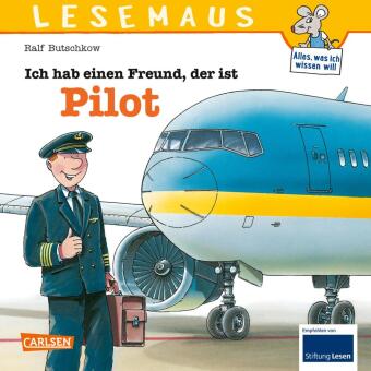LESEMAUS 73: Ich hab einen Freund, der ist Pilot