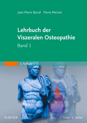 Lehrbuch der Viszeralen Osteopathie. Bd.1