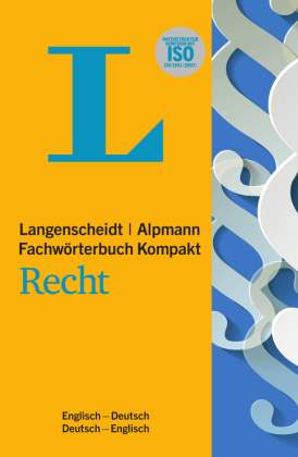 Langenscheidt Alpmann Fachwörterbuch Kompakt Recht Englisch. Langenscheidt Alpmann Dictionary of Law Concise Edition English