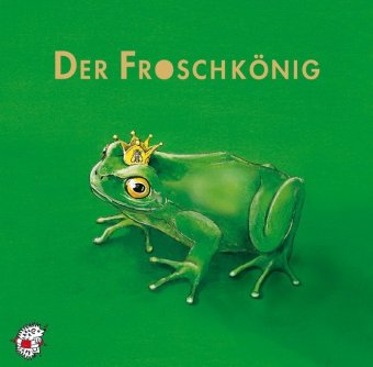 Der Froschkönig, 1 CD-Audio