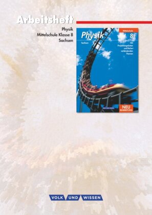 Physik - Ausgabe Volk und Wissen - Mittelschule Sachsen - 8. Schuljahr
