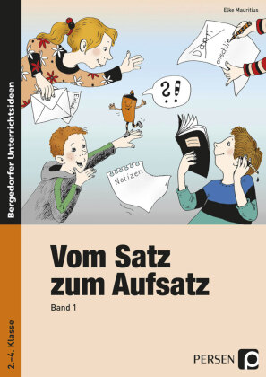 Vom Satz zum Aufsatz. Bd.1