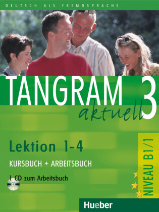 Tangram aktuell 3 - Lektion 1-4, m. 1 Audio-CD, m. 1 Buch