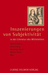 Inszenierungen von Subjektivität in der Literatur des Mittelalters