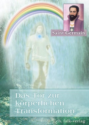 Das Tor zur körperlichen Transformation. Bd.1