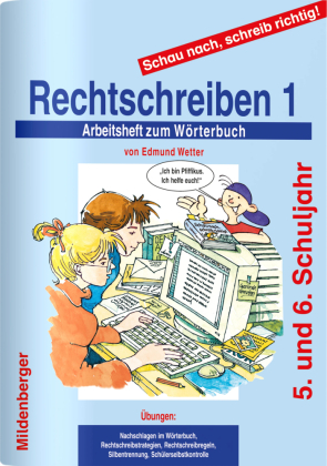 Schau nach, schreib richtig!, Rechtschreiben. Tl.1