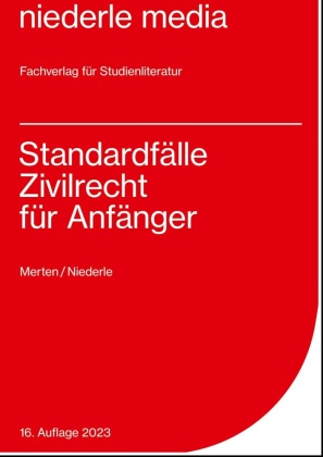Standardfälle Zivilrecht für Anfänger - 2023
