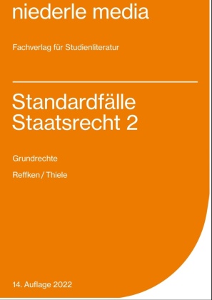 Standardfälle Staatsrecht 2 - Grundrechte - 2022. Tl.2