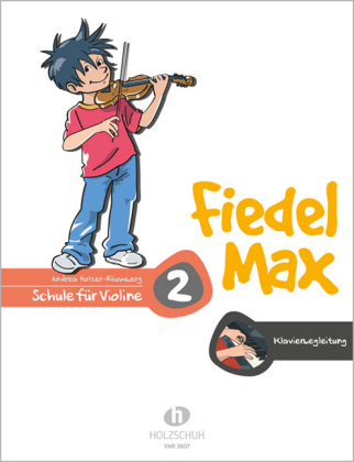 Fiedel-Max 2 Violine - Klavierbegleitung; .. Bd.2