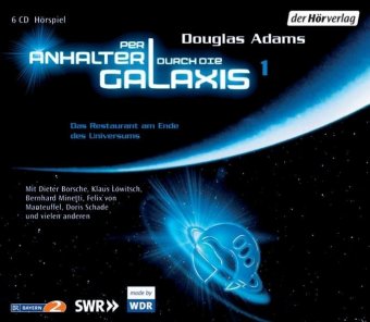 Per Anhalter durch die Galaxis - Das Restaurant am Ende des Universums. Tl.1, 6 Audio-CDs