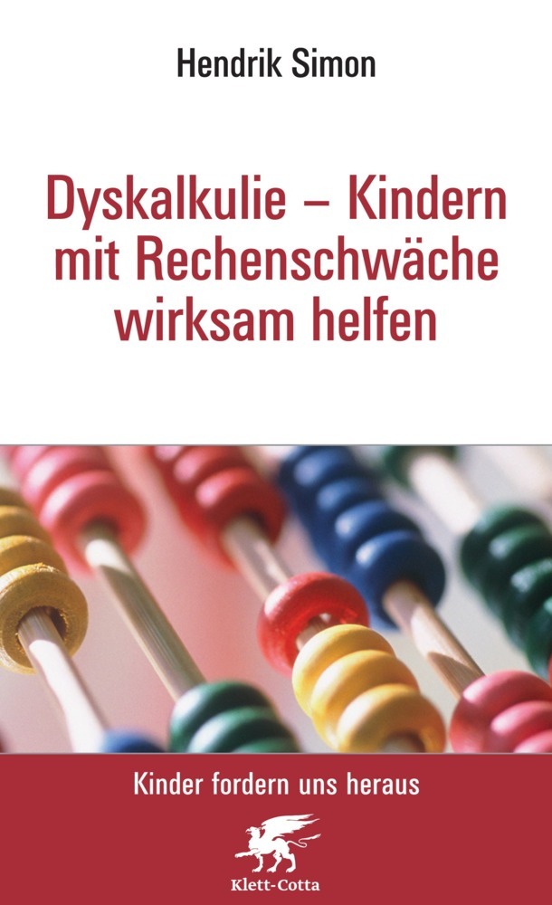 Dyskalkulie - Kindern mit Rechenschwäche wirksam helfen (Kinder fordern uns heraus, Bd.) main product photo