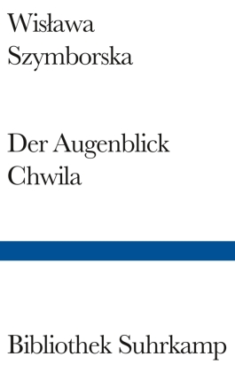 Der Augenblick. Chwila