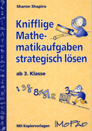 Knifflige Mathematikaufgaben strategisch lösen, ab 3. Klasse