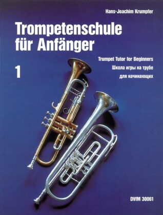 Trompetenschule für Anfänger. Tl.1