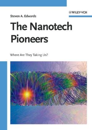The Nanotech Pioneers