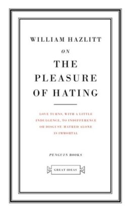 On the Pleasure of Hating