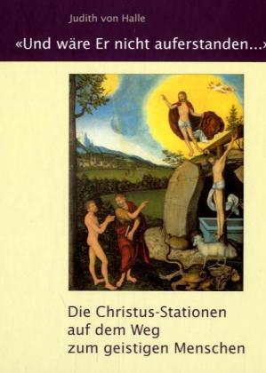 Und wäre Er nicht auferstanden ...