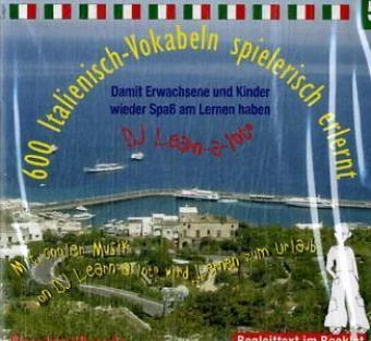600 Italienisch-Vokabeln spielerisch erlernt, 1 Audio-CD. Tl.5