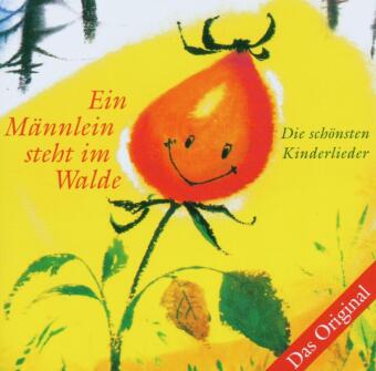 Ein Männlein steht im Walde. Das Original, 1 Audio-CD
