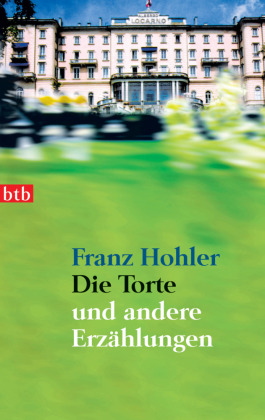 Die Torte  - und andere Erzählungen