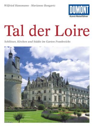 DUMONT Kunst-Reiseführer Tal der Loire