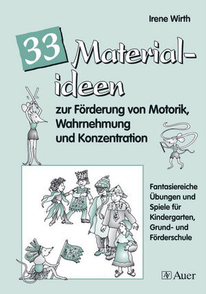 33 Materialideen zur Förderung von Motorik, Wahrnehmung und Konzentration main product photo