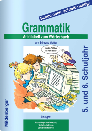 Schau nach, schreib richtig!, Grammatik