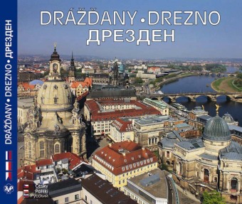 DRESDEN - Barockstadt Dresden und das Elbtal. Drezno i dolina laby. Barockstadt Dresden und das Elbtal, tschechisch-polnisch-russische Ausgabe