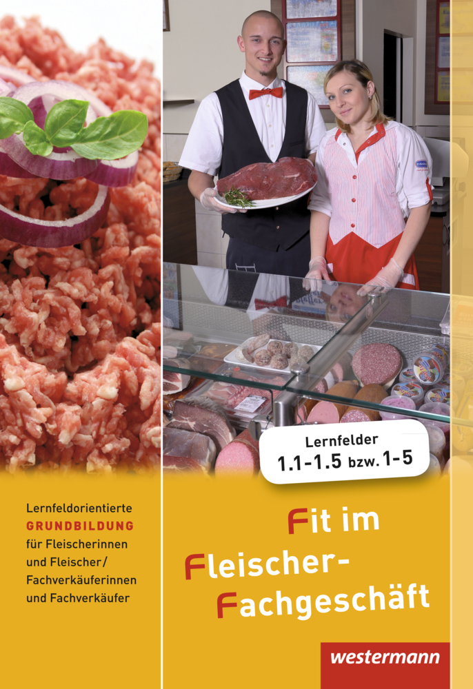 Lernfeldorientierte Grundbildung für Fleischer/-innen und Fachverkäufer/-innen - Fleischerei main product photo