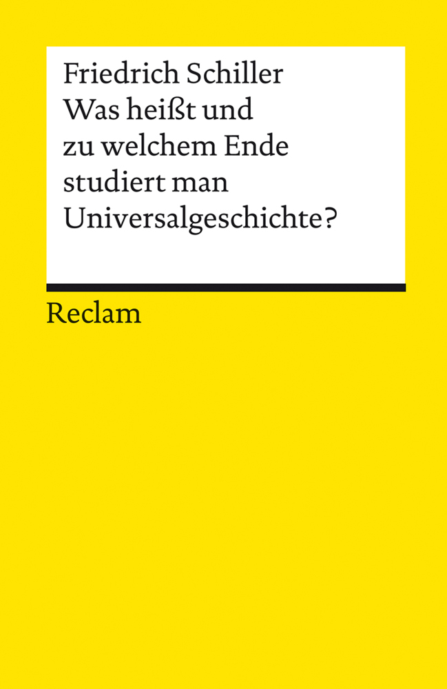 Was heißt und zu welchem Ende studiert man Universalgeschichte?. Eine akademische Antrittsrede main product photo