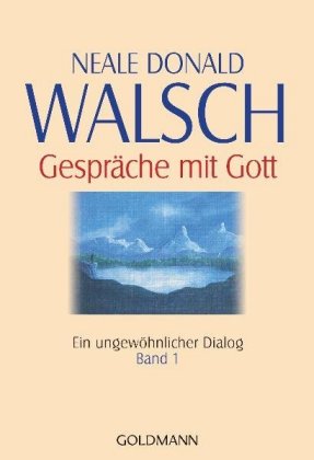 Gespräche mit Gott, Ein ungewöhnlicher Dialog